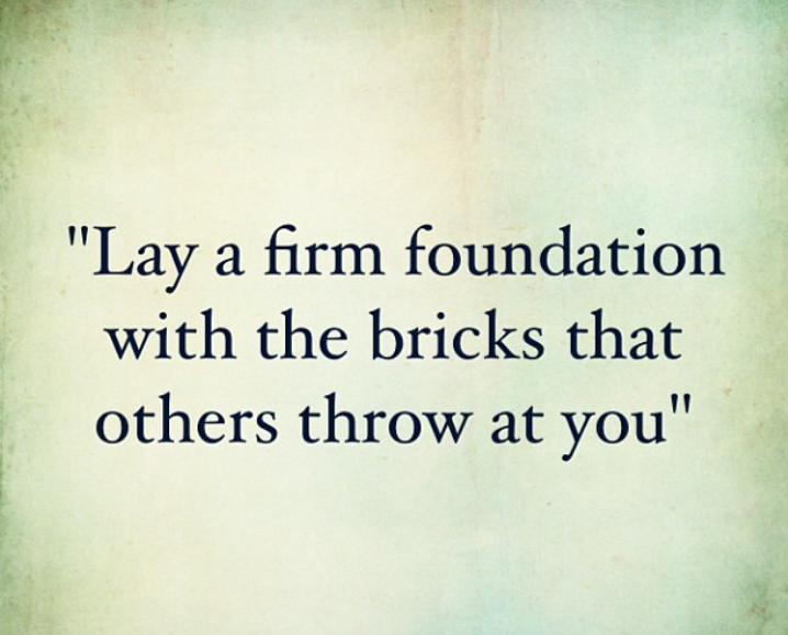 Lay a Firm Foundation